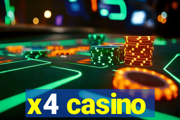 x4 casino